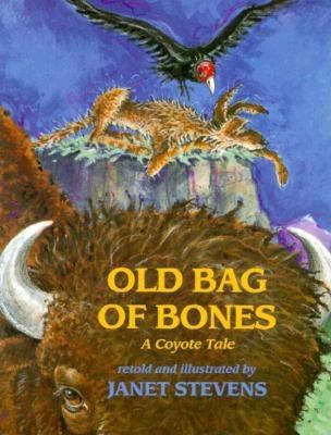 Old bag of bones : a coyote tale