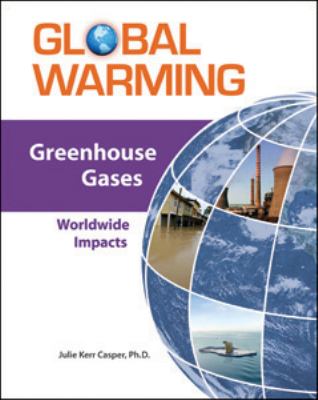 Greenhouse gases : worldwide impacts