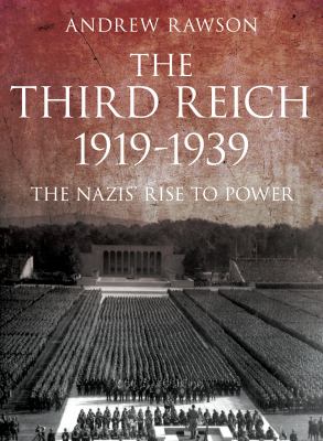 The Third Reich 1919-1939 : the Nazis' rise to power