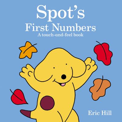 Spot's first numbers : a touch-and-feel book