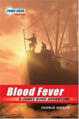 Blood fever : a James Bond adventure