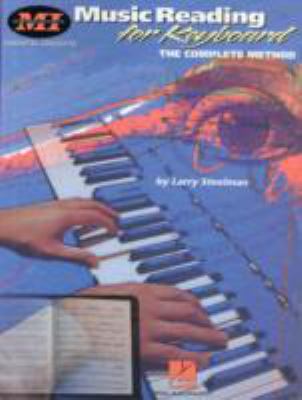 Music reading for the keyboard : the complete method