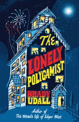 The lonely polygamist : a novel