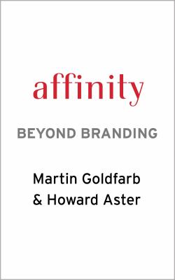 Affinity : beyond branding