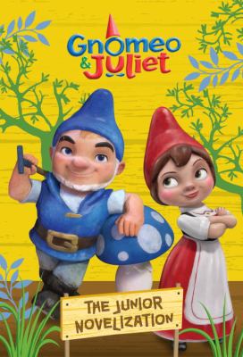 Gnomeo & Juliet : the junior novelization