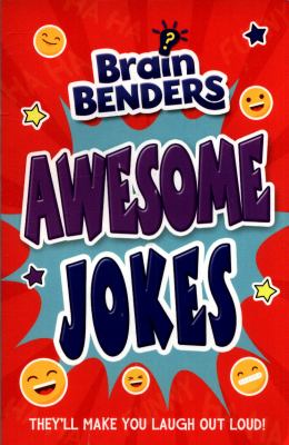 Awesome jokes : packed full of great gags and classic chuckles
