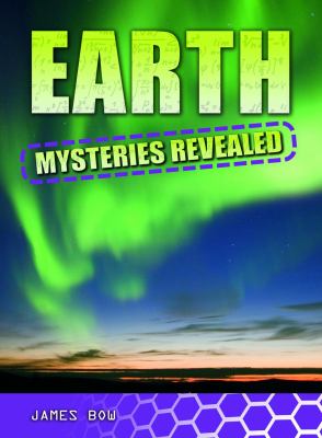 Earth mysteries revealed