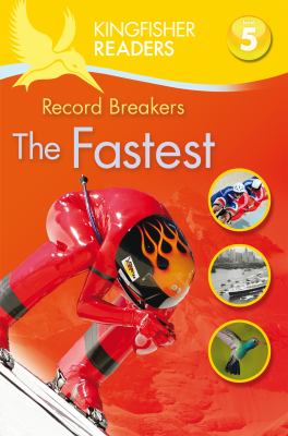 Record breakers, the fastest