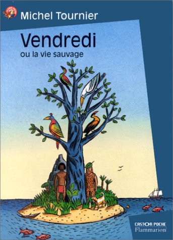 Vendredi, ou, la vie sauvage