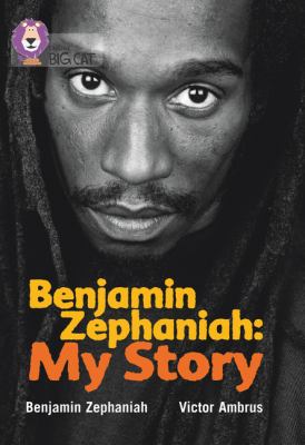 Benjamin Zephaniah : my story.