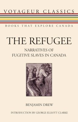 The refugee : narratives of fugitive slaves in Canada