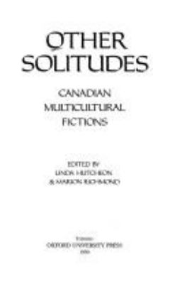 Other solitudes : Canadian multicultural fictions