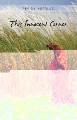This innocent corner : a novel