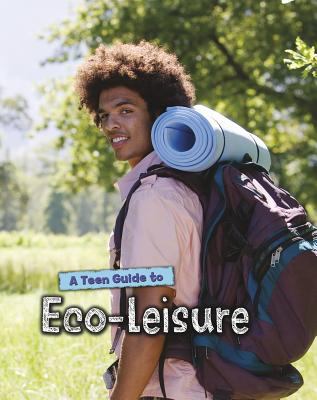 A teen guide to eco-leisure