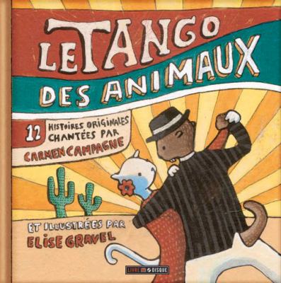 Le tango des animaux : 12 histoires originales