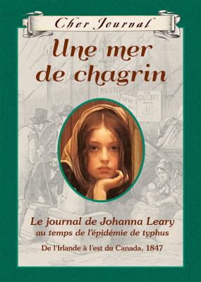 Une mer de chagrin : le journal de Johanna Leary au temps de l'épidémie du typhus