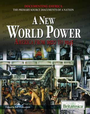 A new world power : America from 1920 to 1945