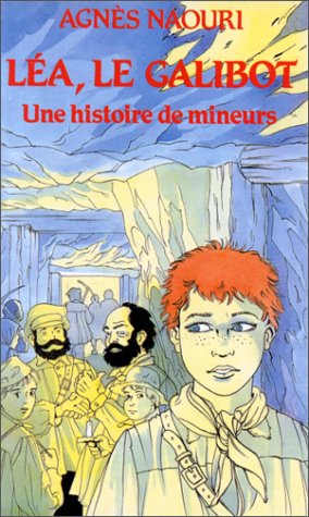 Léa, le galibot : une histoire de mineurs