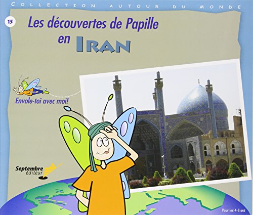 Les découvertes de Papille en Iran