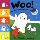 Woo! : the not-so-scary ghost