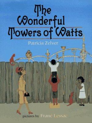 The wonderful Towers of Watts