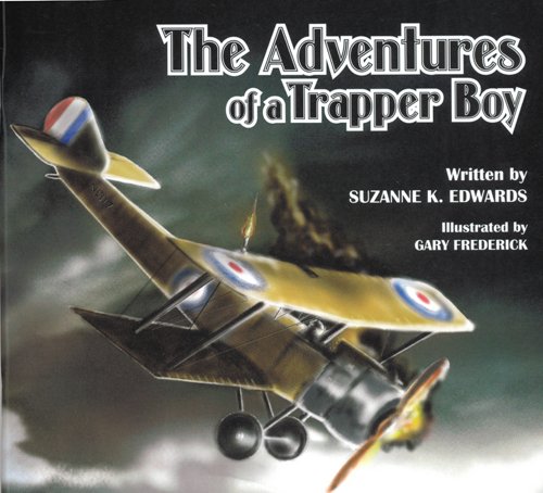 The adventures of a trapper boy : the story of a young immigrant who became an air marshal in the Royal Canadian Air Force