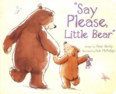 "Say please, Little Bear"