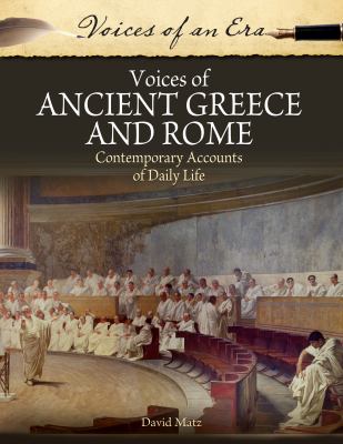 Voices of Ancient Greece and Rome : contemporary accounts of daily life