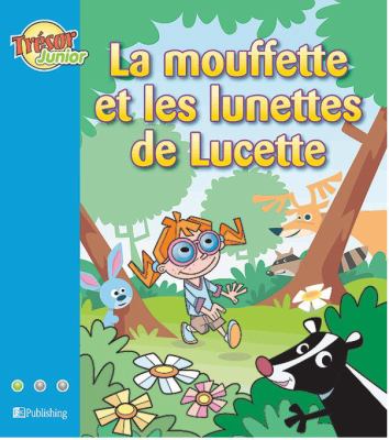 La mouffette et les lunettes de Lucette