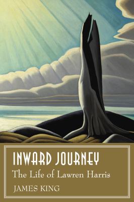 Inward journey : the life of Lawren Harris