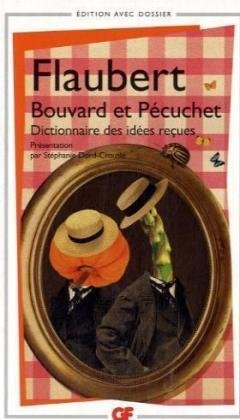 Bouvard et Pécuchet : avec des fragments du second volume, dont le "Dictionnaire des idées reçues