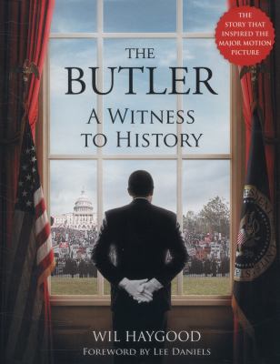 The butler : a witness to history