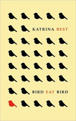 Bird eat bird : stories