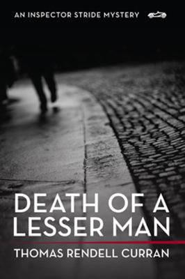 Death of a lesser man : an Inspector Stride mystery