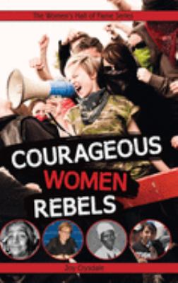 Courageous women rebels