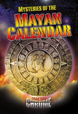 Mysteries of the Mayan calendar