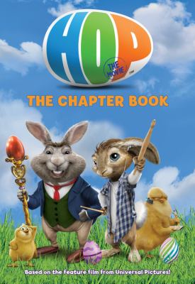 Hop, the movie : the chapter book