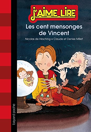 Les cent mensonges de Vincent : une histoire