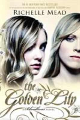 The golden lily : a Bloodlines novel