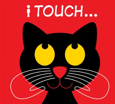I touch--