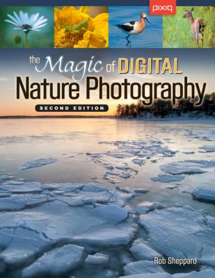 The magic of digital nature photography