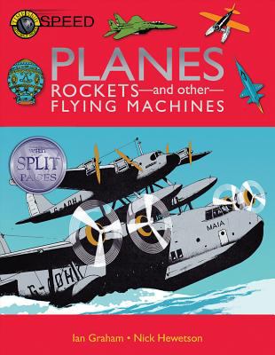 Planes, rockets, and other flying machines