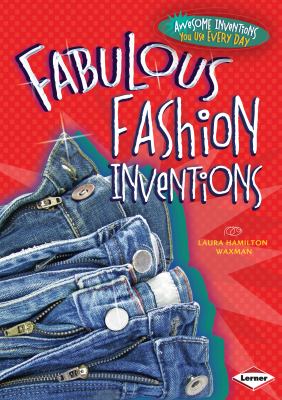 Fabulous fashion inventions