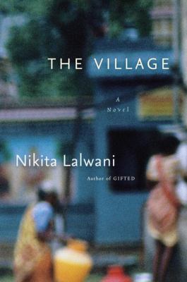 The village : a novel