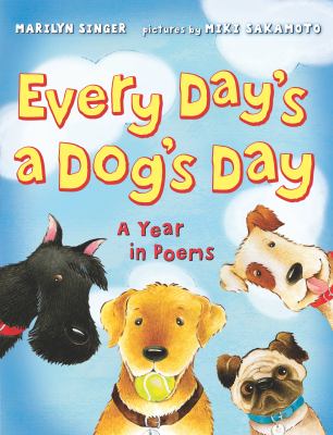 Every day's a dog's day : a year in poems