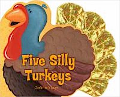 Five silly turkeys