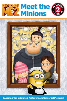 Despicable me 2. Meet the minions /