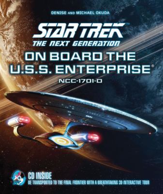 On board the U.S.S. Enterprise : be transported to the final frontier with a breathtaking 3D tour
