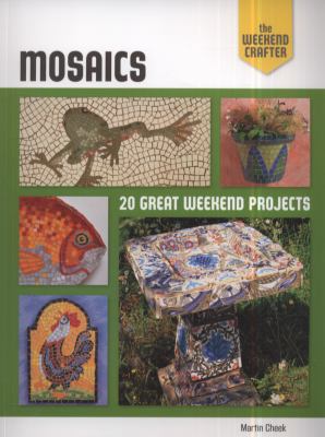 Mosaics : 20 great weekend projects