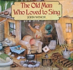 The old man who loved to sing